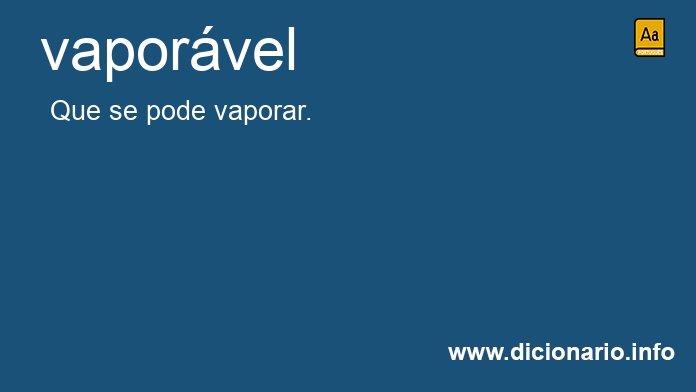 Significado de vaporvel