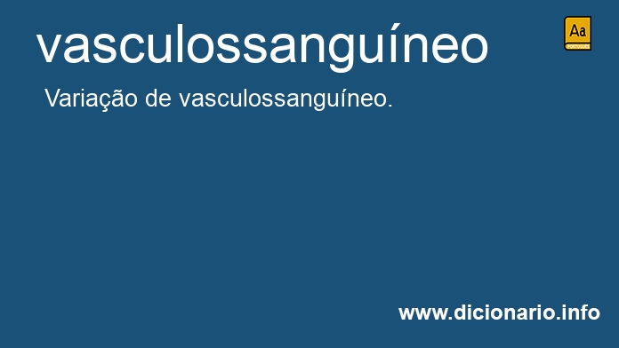 Significado de vasculossanguneo
