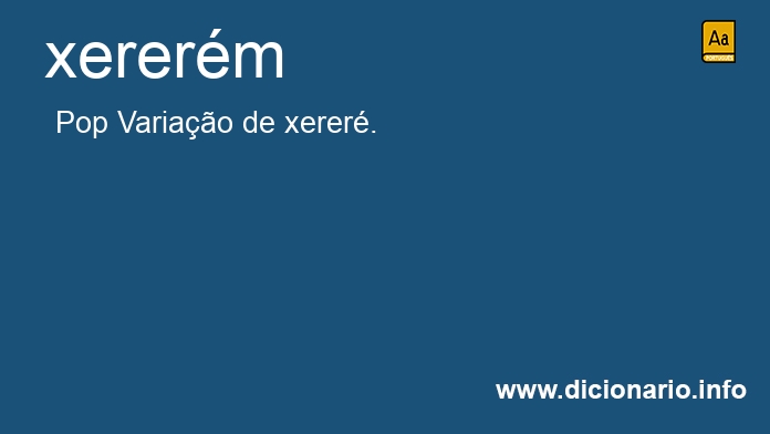 Significado de xererm